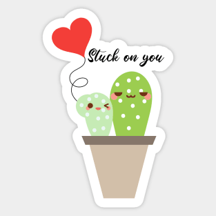 Stuck on you Sticker